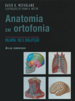Anatomia em ortofonia - Palavra voz e deglutição